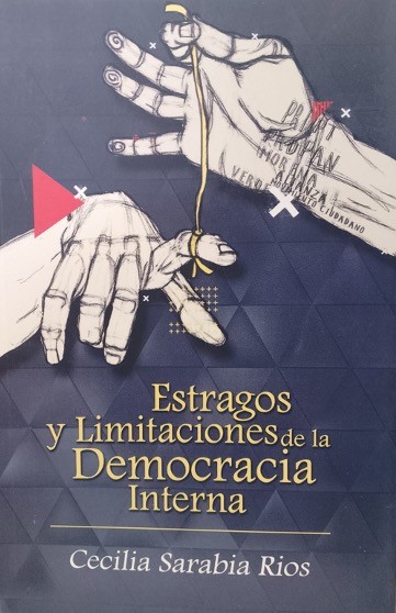 Estragos y limitaciones de la democracia interna