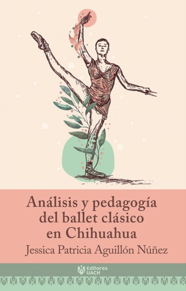 Análisis y pedagogía del ballet clásico en Chihuahua