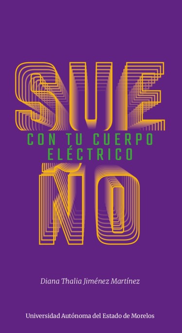 Sueño con tu cuerpo eléctrico