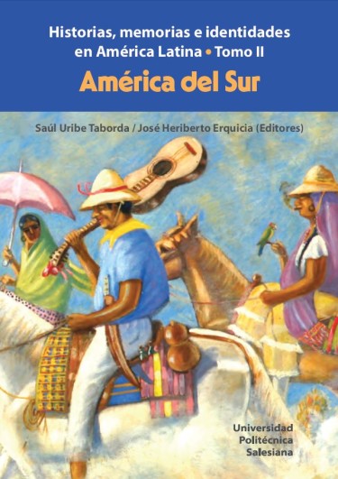 Historias, memorias e identidades en América Latina (Tomo ll)