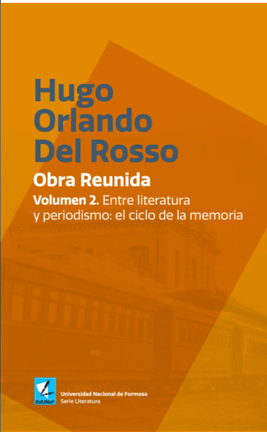 Hugo Orlando Del Rosso. Obra Reunida