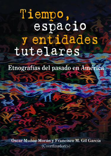 Tiempo, espacio y entidades tutelares