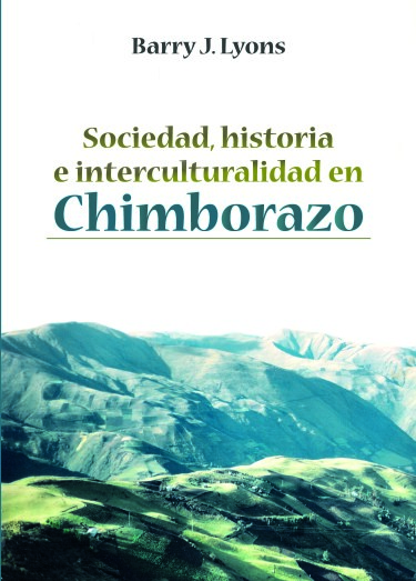 Sociedad, historia e interculturalidad en Chimborazo