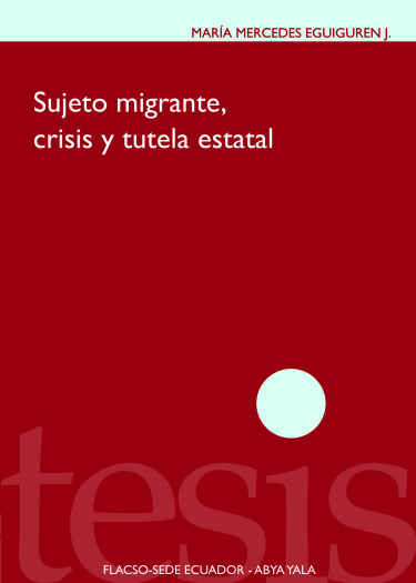 Sujeto migrante, crisis y tutela estatal