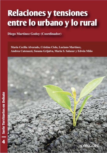 Relaciones y tensiones entre lo urbano y lo rural