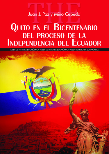 Quito en el Bicentenario del proceso de la Independencia del Ecuador