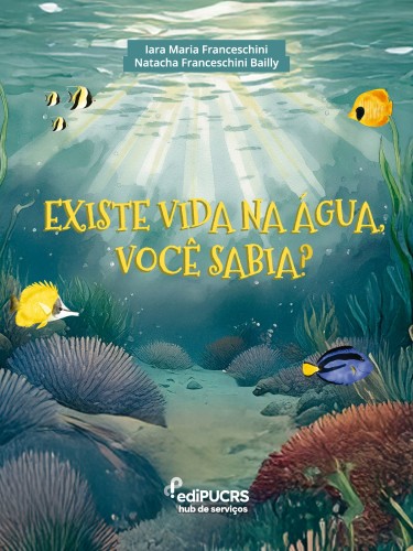 Existe vida na água, você sabia?