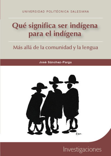Qué significa ser indígena para el indígena