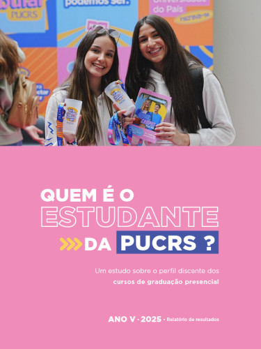 Quem é o estudante da PUCRS? um estudo sobre o perfil discente dos cursos de graduação presencial – Ano V
