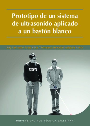 Prototipo de un sistema de ultrasonido aplicado a un bastón blanco