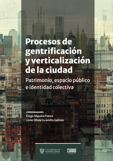 Procesos de gentrificación y verticalización de la ciudad