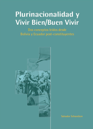 Plurinacionalidad y Vivir Bien/Buen Vivir
