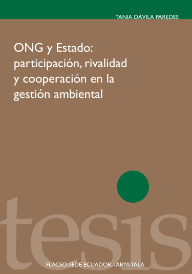 ONG y Estado: participación, rivalidad y cooperación en la gestión ambiental