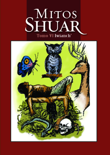 Mitos Shuar VI