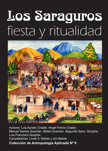 Los Saraguros: fiesta y ritual