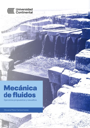 Mecánica de fluidos. Ejercicios resueltos y propuestos