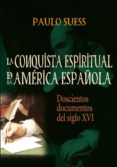 La conquista espiritual de la América Española