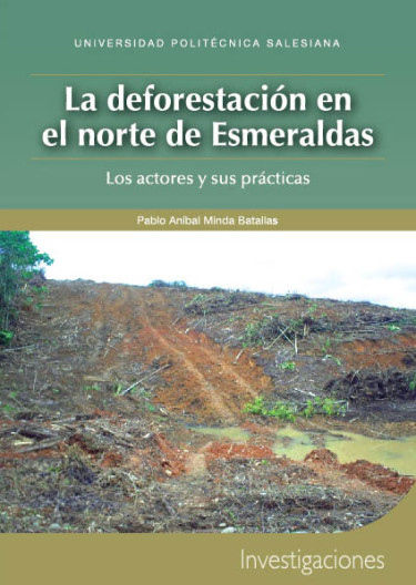La deforestación en el norte de Esmeraldas