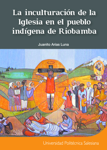 La inculturación de la Iglesia en el pueblo indígena de Riobamba