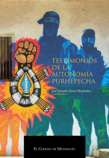 Testimonios de la autonomía purhépecha
