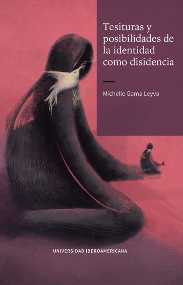 Tesituras y posibilidades de la identidad como disidencia