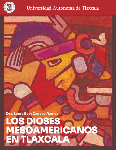 Los Dioses mesoamericanos en Tlaxcala
