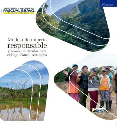 Modelo de minería responsable y economía circular para el Bajo Cauca, Antioquia