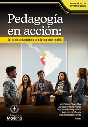 Pedagogía en acción: del saber pedagógico a la práctica investigativa