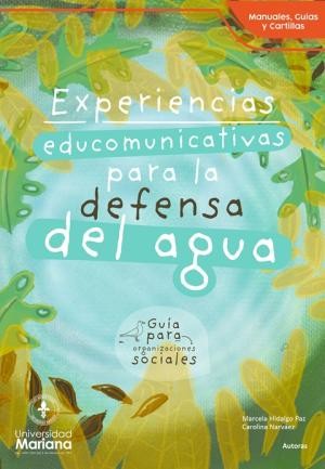 Experiencias educomunicativas para la defensa del agua