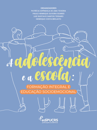 Adolescência e a escola: formação integral e educação socioemocional