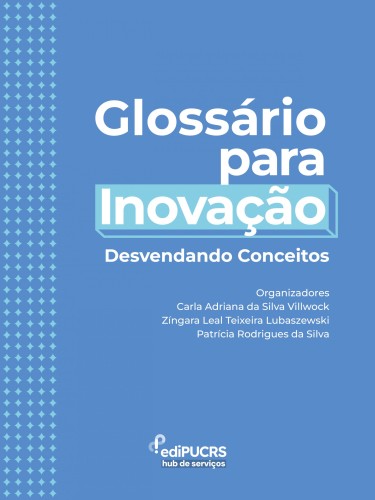 Glossário para Inovação: Desvendando Conceitos