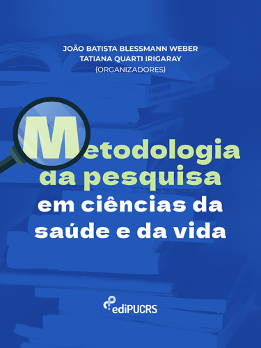 Metodologia da pesquisa em ciências da saúde e da vida