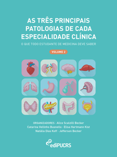 As três principais patologias de cada especialidade clínica: o que todo estudante de medicina deve saber – volume 2