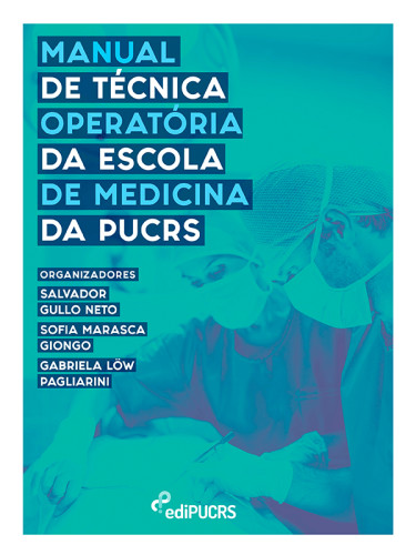 Manual de técnica operatória da Escola de Medicina da PUCRS