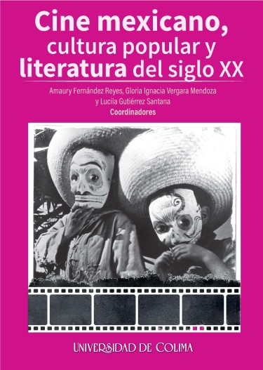Cine mexicano, cultura popular y literatura del siglo Xx