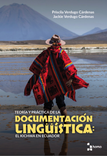 Teoría y práctica de la documentación lingüística: el kichwa en Ecuador
