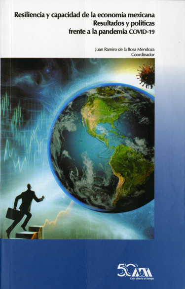 Resiliencia y capacidad de la economía mexicana