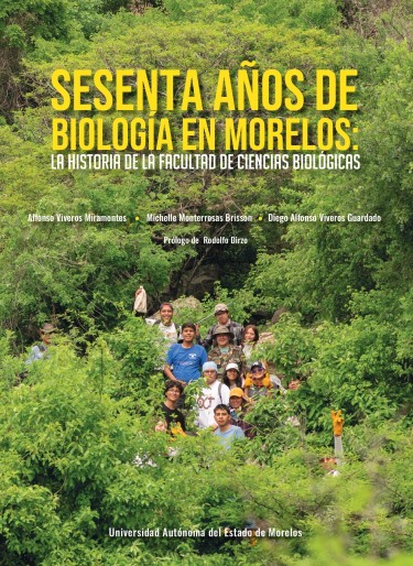 Sesenta años de biología en Morelos.