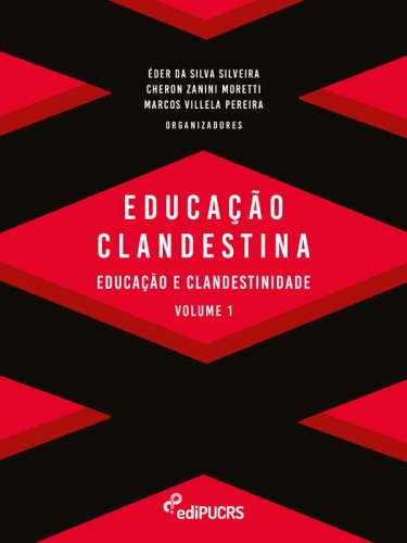 Educação Clandestina Volume 1