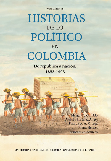 Portada: Historias de lo político en Colombia. Volumen 2