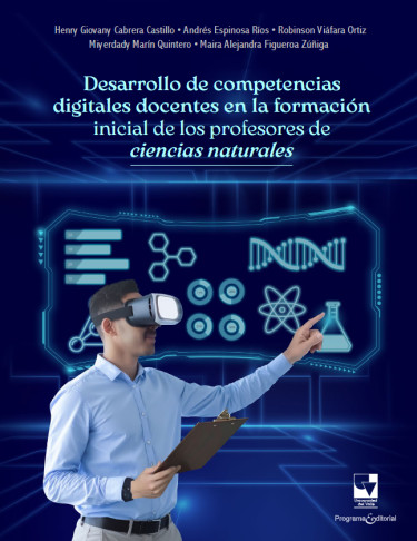 Desarrollo de competencias digitales docentes en la formación inicial de los profesores de ciencias naturales