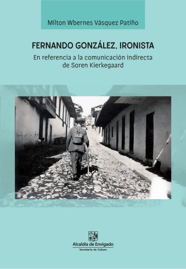Fernando González. Ironista