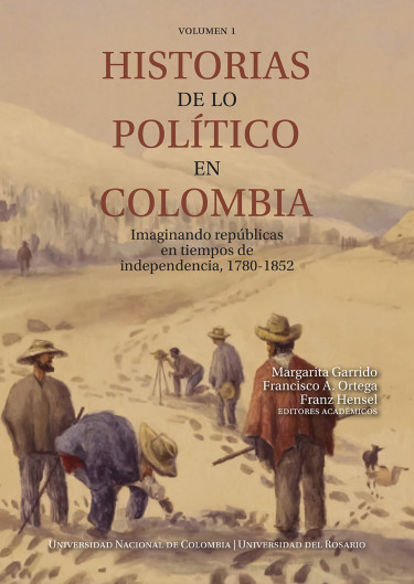 Historias de lo político en Colombia. Volumen 1