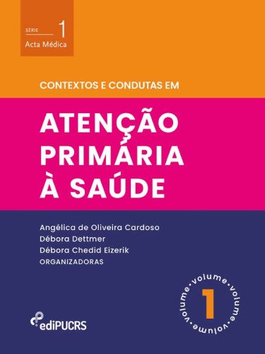 Contextos e condutas em atenção primária à saúde – Volume 1