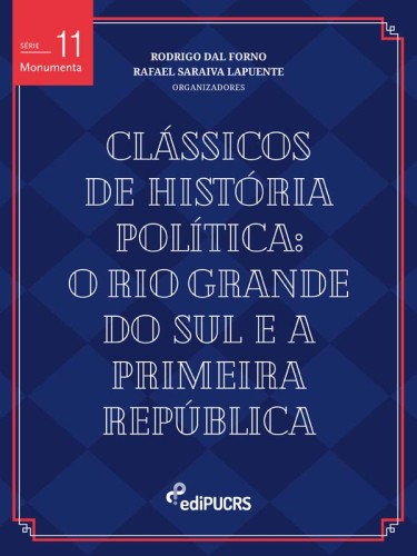 Clássicos de história política: o Rio Grande do Sul e a Primeira República