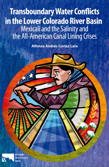 Transboundary Water Conflicts in the Lower Colorado River Basin