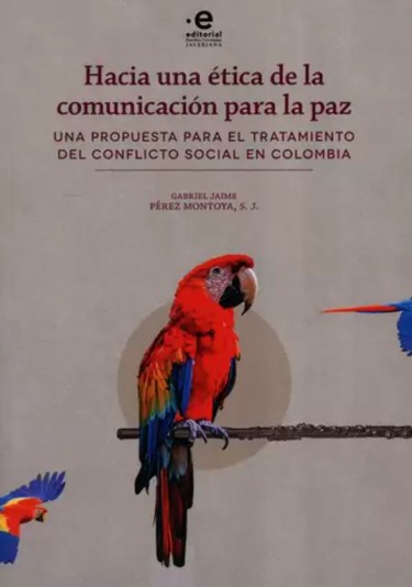 Hacia una ética de la comunicación para la paz