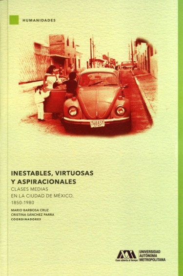 Inestables, virtuosas y aspiracionales