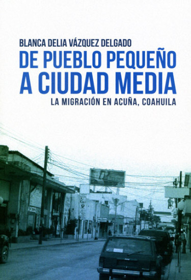De pueblo pequeño a ciudad media