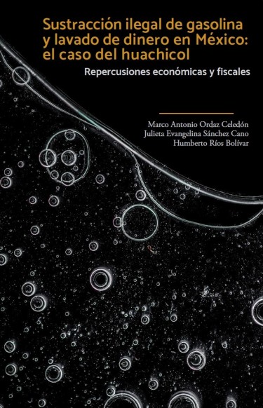 Sustracción ilegal de gasolina y lavado de dinero en México: